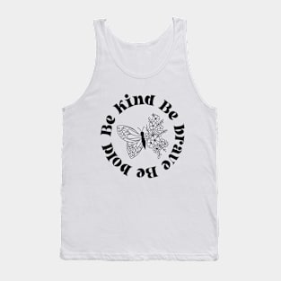 Be Kind, Be Brave, Be Bold Tank Top